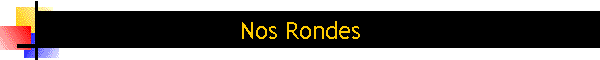 Nos Rondes