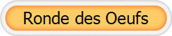 Ronde des Oeufs